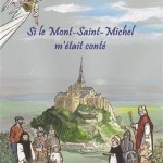 Si-le-Mont-Saint-Michel-m-etait-conte